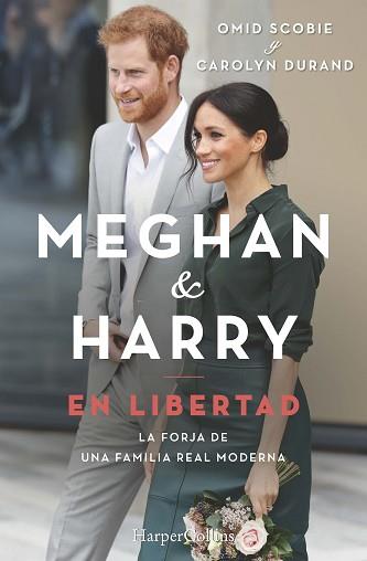 MEGHAN Y HARRY  EN LIBERTAD | 9788491395607 | SCOBIE, OMID / DURAND, CAROLYN