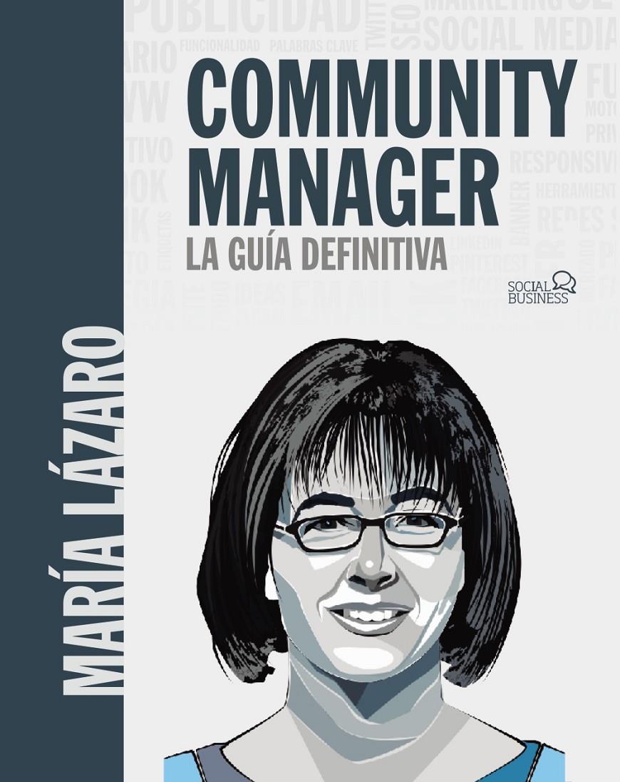 COMMUNITY MANAGER. LA GUIA DEFINITIVA | 9788441540866 | LAZARO AVILA, MARIA