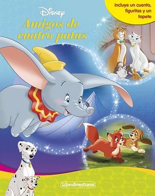 AMIGOS DE CUATRO PATAS  LIBROAVENTURAS | 9788418939426 | DISNEY