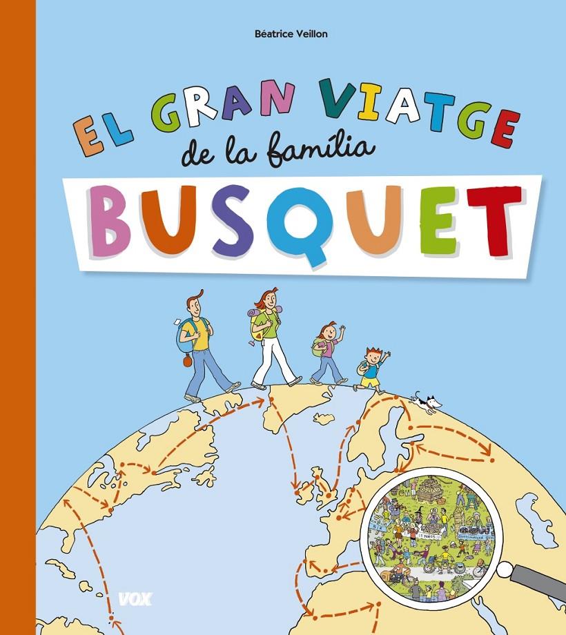 GRAN VIATGE DE LA FAMILIA BUSQUET, EL | 9788499742151 | VEILLON, BEATRICE