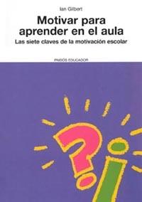 MOTIVAR PARA APRENDER EN EL AULA | 9788449316760 | IAN GILBERT