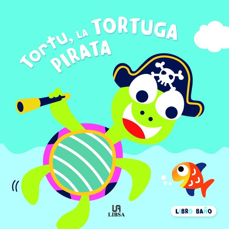 TORTU LA TORTUGA PIRATA | 9788466238908