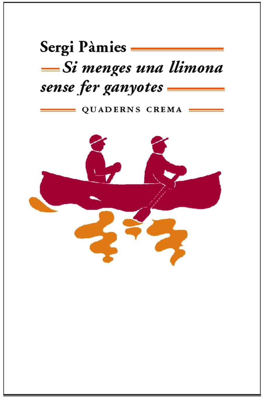 SI MENGES UNA LLIMONA SENSE FER GANYOTES | 9788477274520 | PAMIES BERTRAN, SERGI