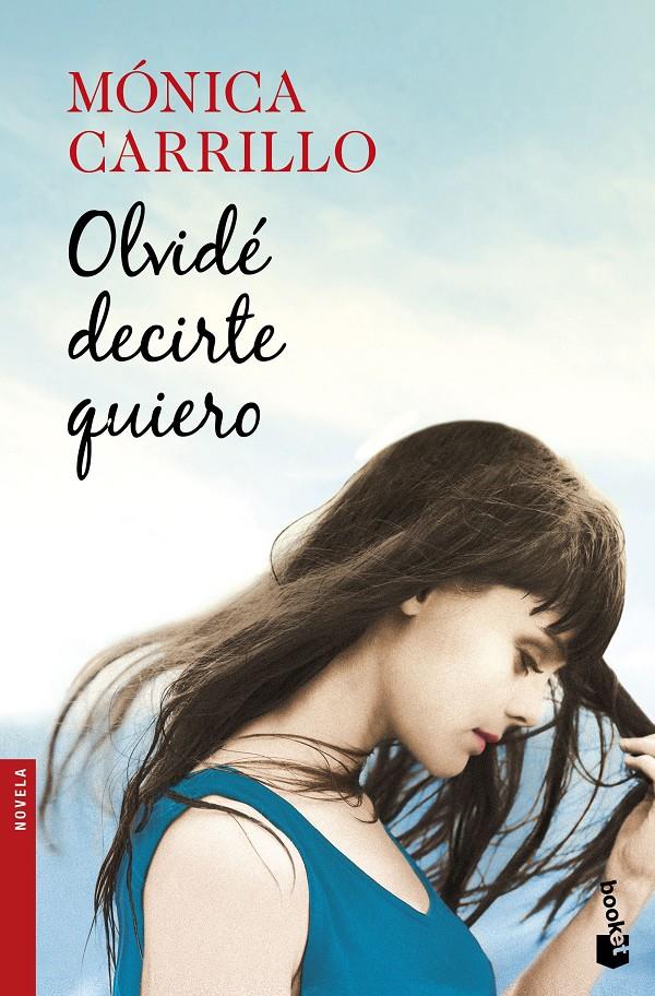 OLVIDE DECIRTE QUIERO | 9788408170471 | CARRILLO, MONICA 