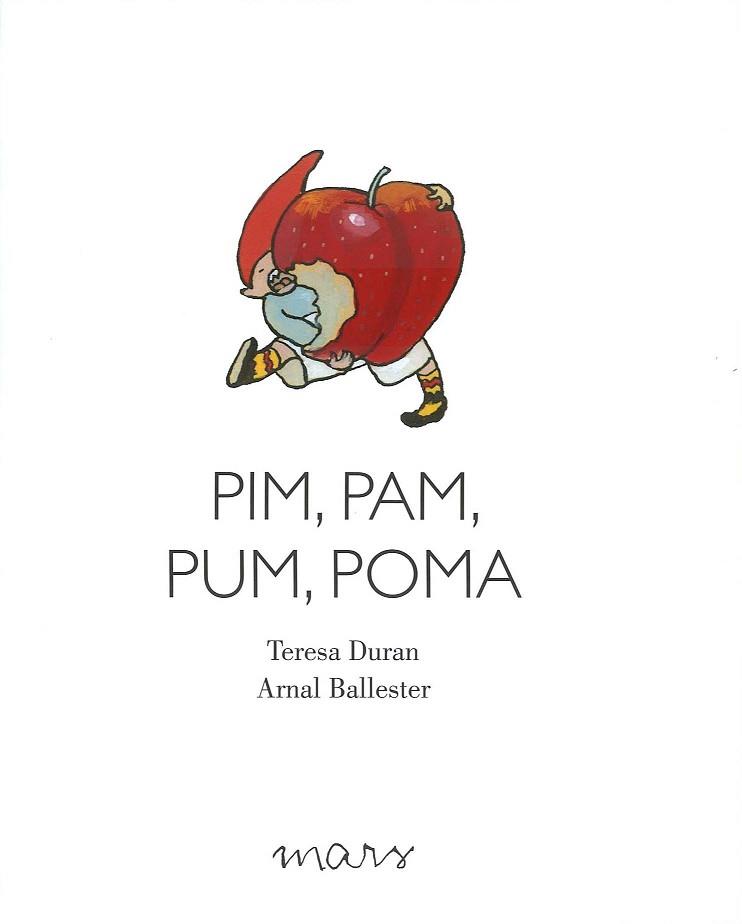 PIM PAM PUM POMA | 9788494843600 | DURAN ARMENGOL, TERESA