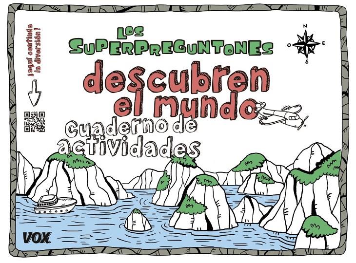 SUPERPREGUNTONES DESCUBREN EL MUNDO, LOS  | 9788499742526