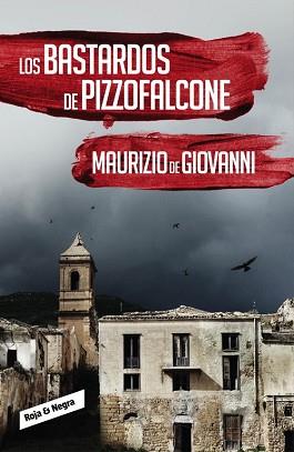 BASTARDOS DE PIZZOFALCONE, LOS (INSPECTOR GIUSEPPE LOJACONO 2) | 9788416195442 | DE GIOVANNI,MAURIZIO