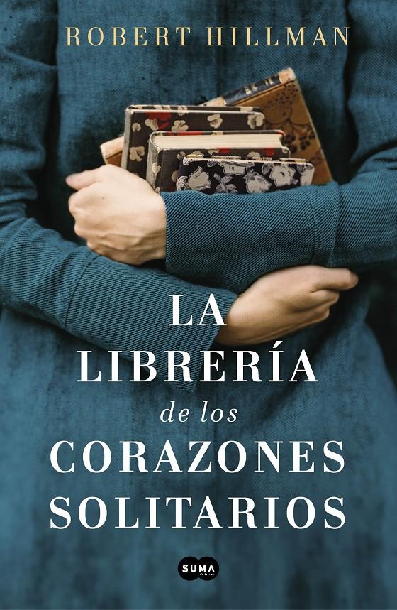 LIBRERIA DE LOS CORAZONES SOLITARIOS, LA | 9788491293088 | HILLMAN, ROBERT