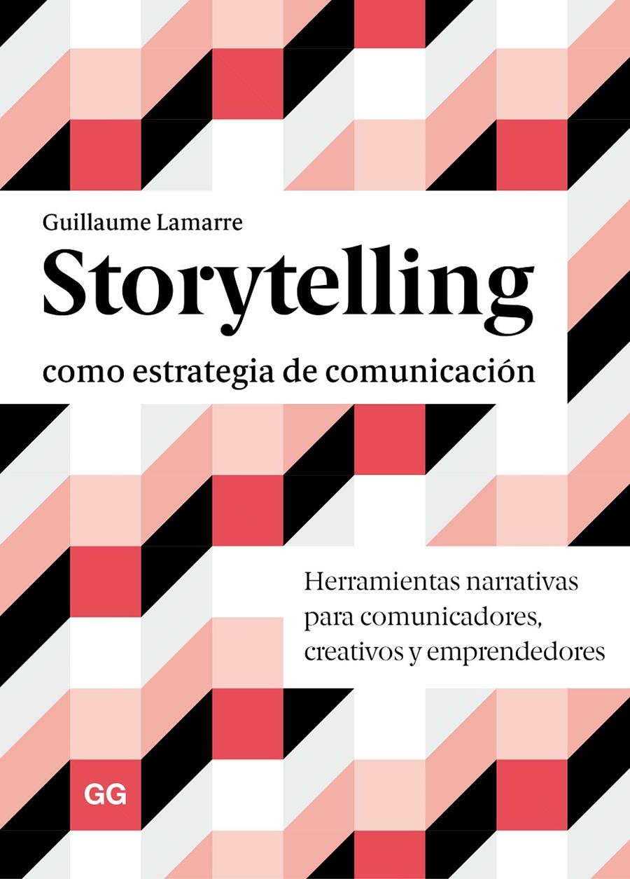 STORYTELLING COMO ESTRATEGIA DE COMUNICACION REF 100 OG1943 | 9788425232046 | LAMARRE, GUILLAUME