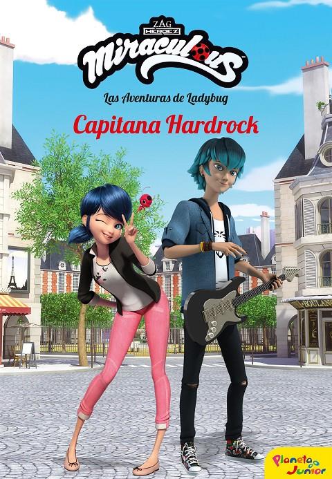 CAPITANA HARDROCK (MIRACULOUS LAS AVENTURAS DE LADYBUG) | 9788408196945