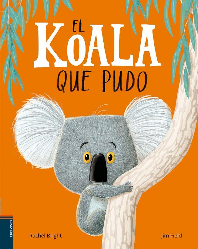 KOALA QUE PUDO, EL | 9788414011010 | RACHEL BRIGHT