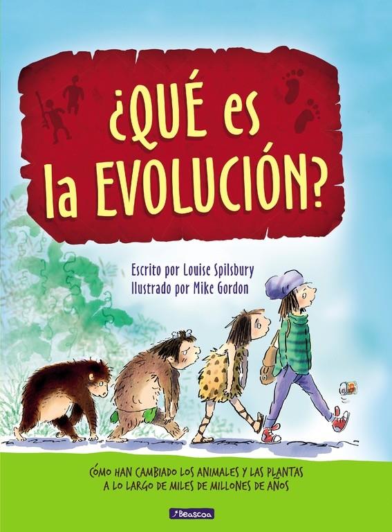 QUÉEES LA EVOLUCION | 9788448848507 | SPILSBURY, LOUISE / GORDON, MIKE