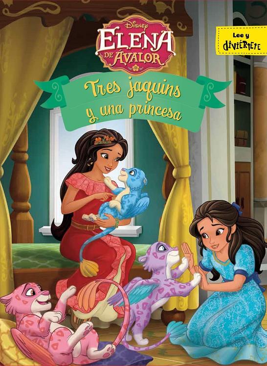 ELENA DE AVALOR TRES JAQUINS Y UNA PRINCESA | 9788416917907 | DISNEY