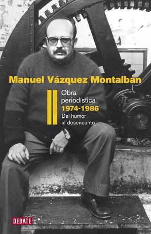 OBRA PERIODISTICA 1974-1986 VOL. II | 9788483069202 | VAZQUEZ MONTALBAN, MANUEL 