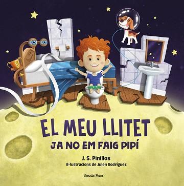 MEU LLITET 2 , EL  JA NO EM FAIG PIPI | 9788413892276 | PINILLOS, J. S.