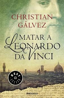 MATAR A LEONARDO DA VINCI | 9788466330251 | GALVEZ, CHRISTIAN