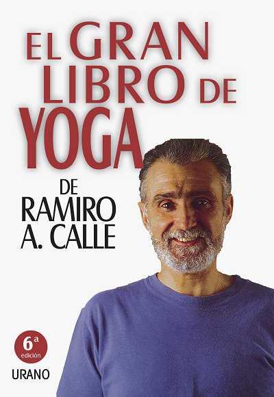 GRAN LIBRO DE YOGA, EL | 9788479533137 | CALLE, RAMIRO