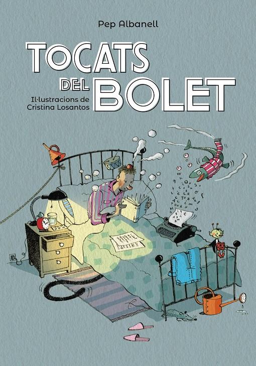 TOCATS DEL BOLET | 9788448945916 | ALBANELL, PEP