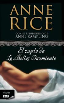 RAPTO DE LA BELLA DURMIENTE, EL  (SAGA DE LA BELLA DURMIENTE 1) | 9788498725650 | RICE, ANNE