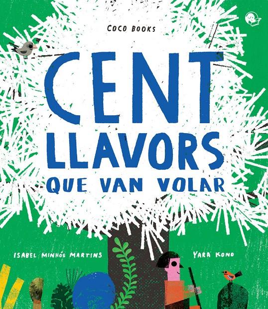 CENT LLAVORS QUE VAN VOLAR ( CCB CC1904) | 9788494913679 | MINHÓS MARTINS, ISABEL