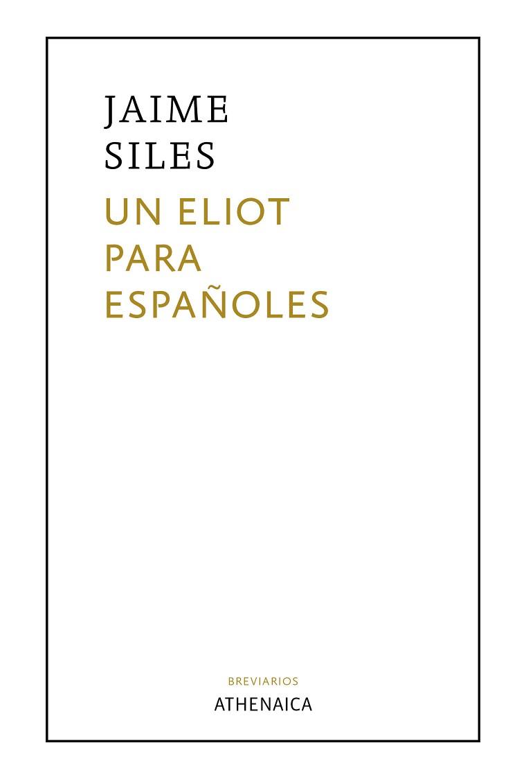 UN ELIOT PARA ESPAÑOLES | 9788418239229 | SILES RUIZ, JAIME