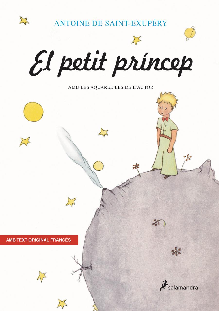 PETIT PRINCEP, EL (EDICIO BILINGUE AMB EL TEXT ORIGINAL EN FRANCES) | 9788478887224 | SAINT-EXUPERY, ANTOINE DE