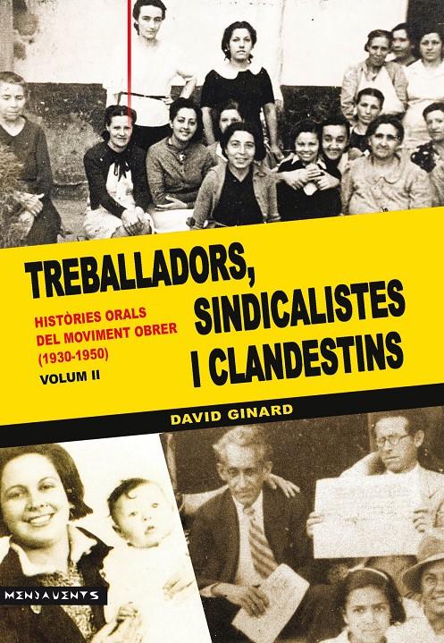 TREBALLADORS  SINDICALISTES I CLANDESTINS | 9788416163069 | GINARD I FRON, DAVID