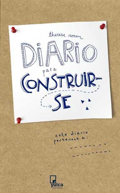 DIARIO PARA CONSTRUIRSE | 9788494355578 | ROSEN, THERESE