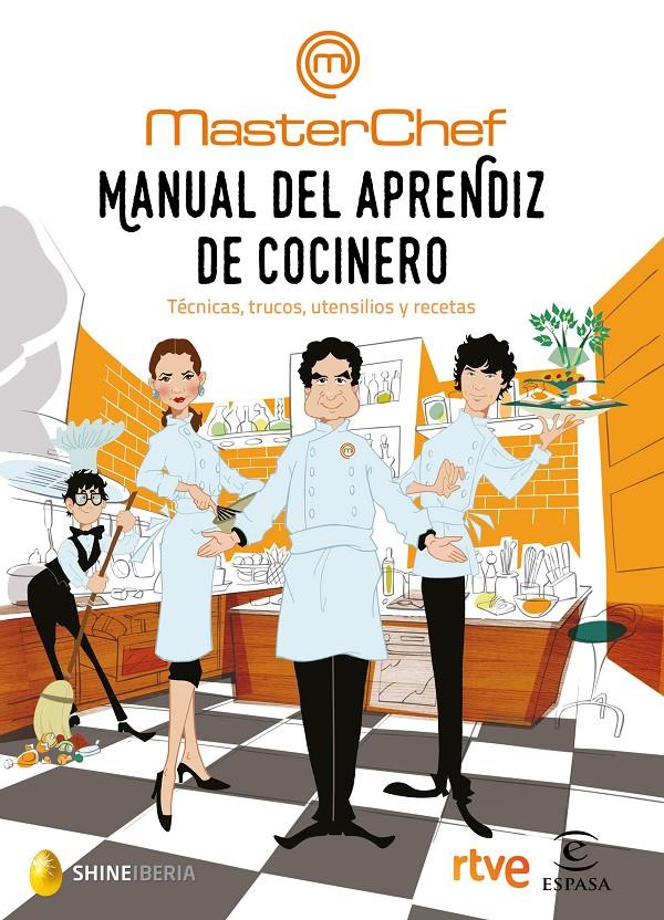 MASTERCHEF MANUAL DEL APRENDIZ DE COCINERO | 9788467049459 | SHINE / CR TVE