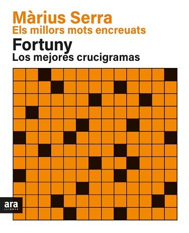 MILLORS MOTS ENCREUATS DE MARIUS SERRA & LOS MEJORES CRUCIGRAMAS DE FORTUNY. | 9788418928383 | SERRA I ROIG, MARIUS / FORTUNY I BOLADERAS, JORDI