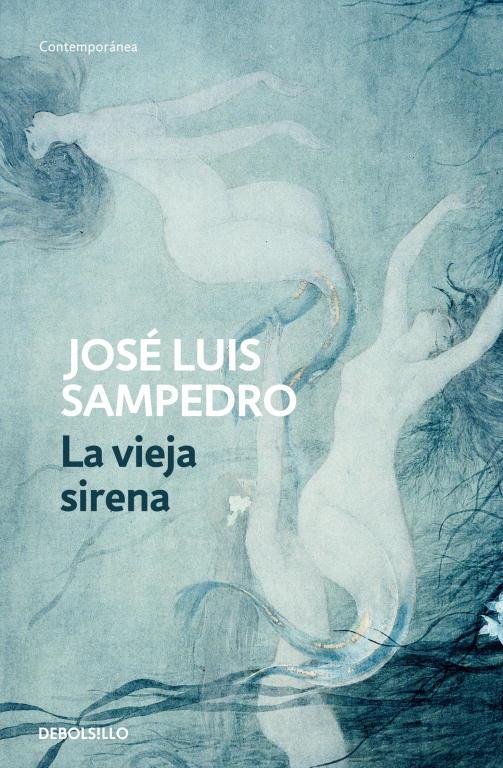 VIEJA SIRENA (LOS CIRCULOS DEL TIEMPO 1) | 9788497930222 | SAMPEDRO, JOSE LUIS