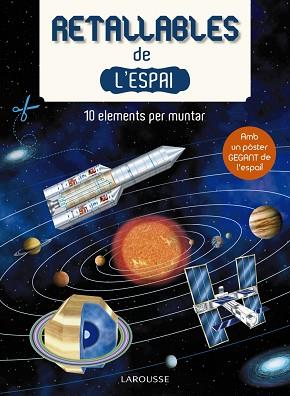 RETALLABLES DE L ' ESPAI | 9788416641994 | LAROUSSE EDITORIAL