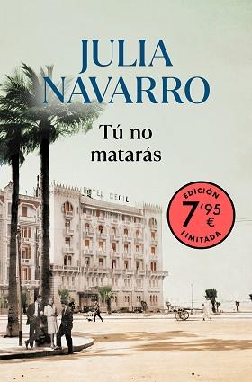 TU NO MATARAS (EDICIÓN LIMITADA A PRECIO ESPECIAL) | 9788466367271 | NAVARRO, JULIA