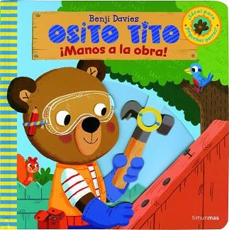 OSITO TITO MANOS A LA OBRA | 9788408135951 | BENJI DAVIES