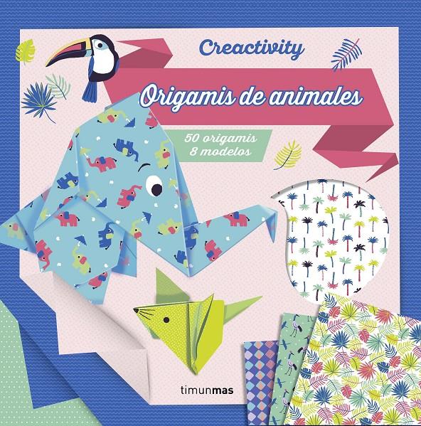 CREACTIVITY ORIGAMIS DE ANIMALES | 9788408206927