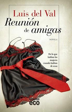 REUNION DE AMIGAS | 9788490673546 | DEL VAL, LUIS