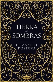 TIERRA DE SOMBRAS | 9788492915965 | KOSTOVA, ELIZABETH