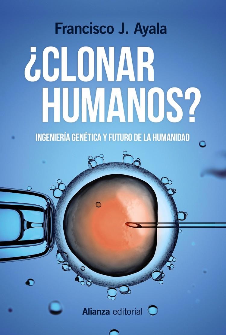 CLONAR HUMANOS | 9788491048916 | AYALA, FRANCISCO J.