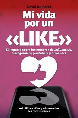 MI VIDA POR UN LIXKE  | 9788417057466 | RUIPEREZ, DAVID