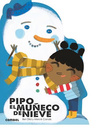 PIPO, EL MUÑECO DE NIEVE | 9788491010814 | OLID BAEZ, BEL