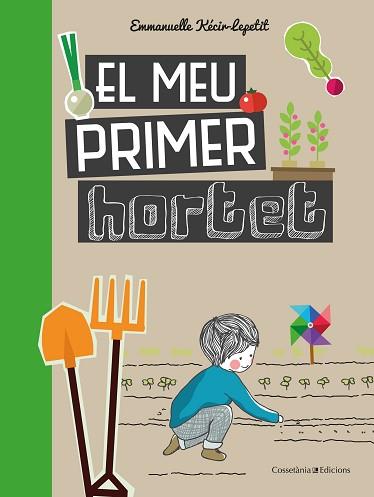 MEU PRIMER HORTET, EL | 9788490348468 | KECIR-LEPETIT , EMMANUELLE