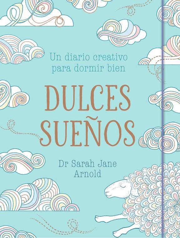 DULCES SUEÑOS | 9788401020674 | ARNOLD, DRA. SARAH JANE 