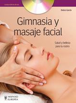 GIMNASIA Y MASAJE FACIAL  | 9788425520327 | GARCÍA, DOLORS