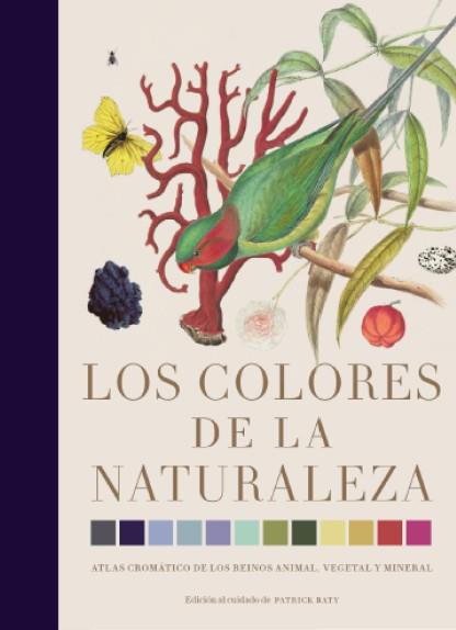 COLORES DE LA NATURALEZA, LOS | 9788412386172 | BATY, PATRICK