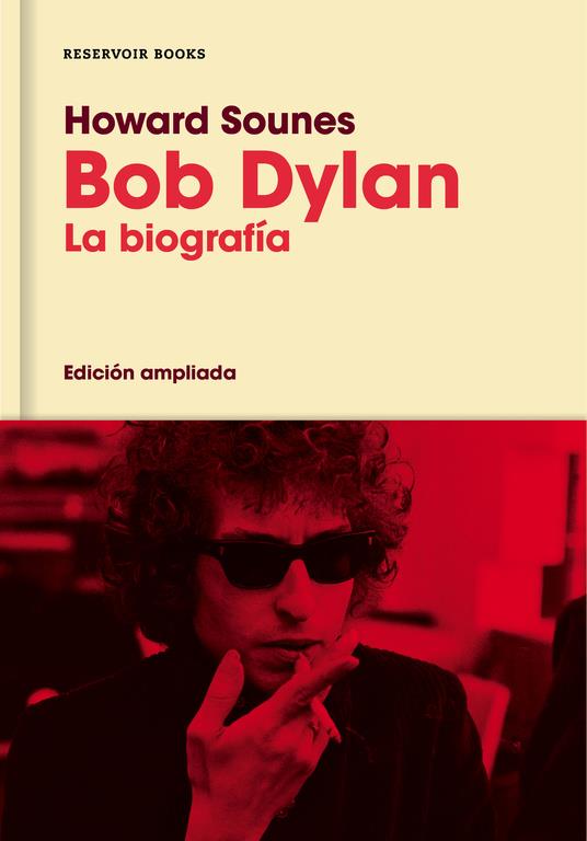 BOB DYLAN  | 9788416709588 | SOUNES, HOWARD