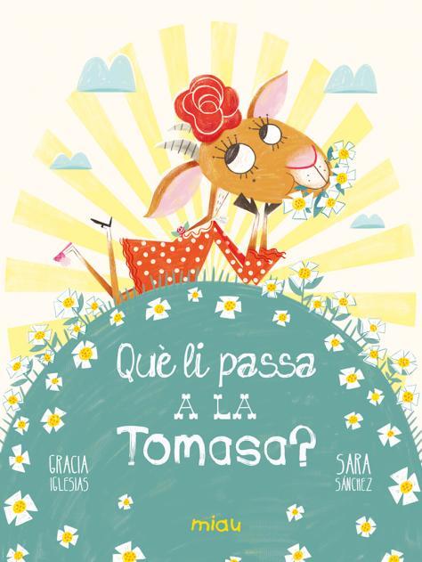 QUE LI PASSA A LA TOMASA | 9788418749742 | IGLESIAS LODARES, GRACIA