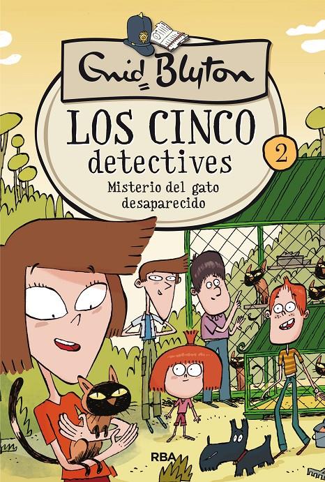 5 DETECTIVES 2 MISTERIO DEL GATO DESAPARECIDO, LOS  | 9788427207806 | BLYTON , ENID