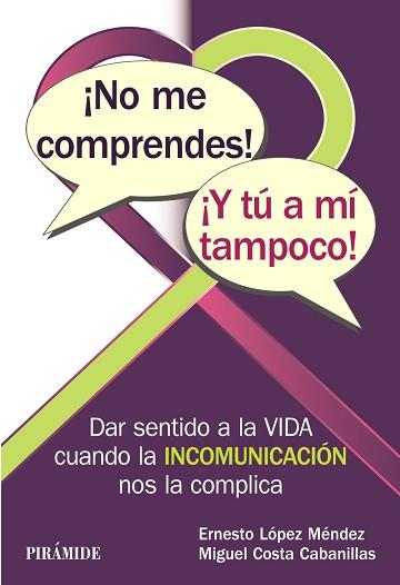 NO ME COMPRENDES! ¡Y TU A MI TAMPOCO | 9788436838855 | LOPEZ MENDEZ, ERNESTO / COSTA CABANILLAS, MIGUEL