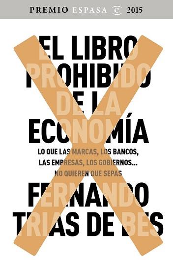 LIBRO PROHIBIDO DE LA ECONOMIA, EL  | 9788467045536 | TRIAS DE BES, FERNANDO 