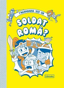 TAGRADARIA SER UN SOLDAT ROMÀ? | 9788412087727 | DIVERSOS AUTORS